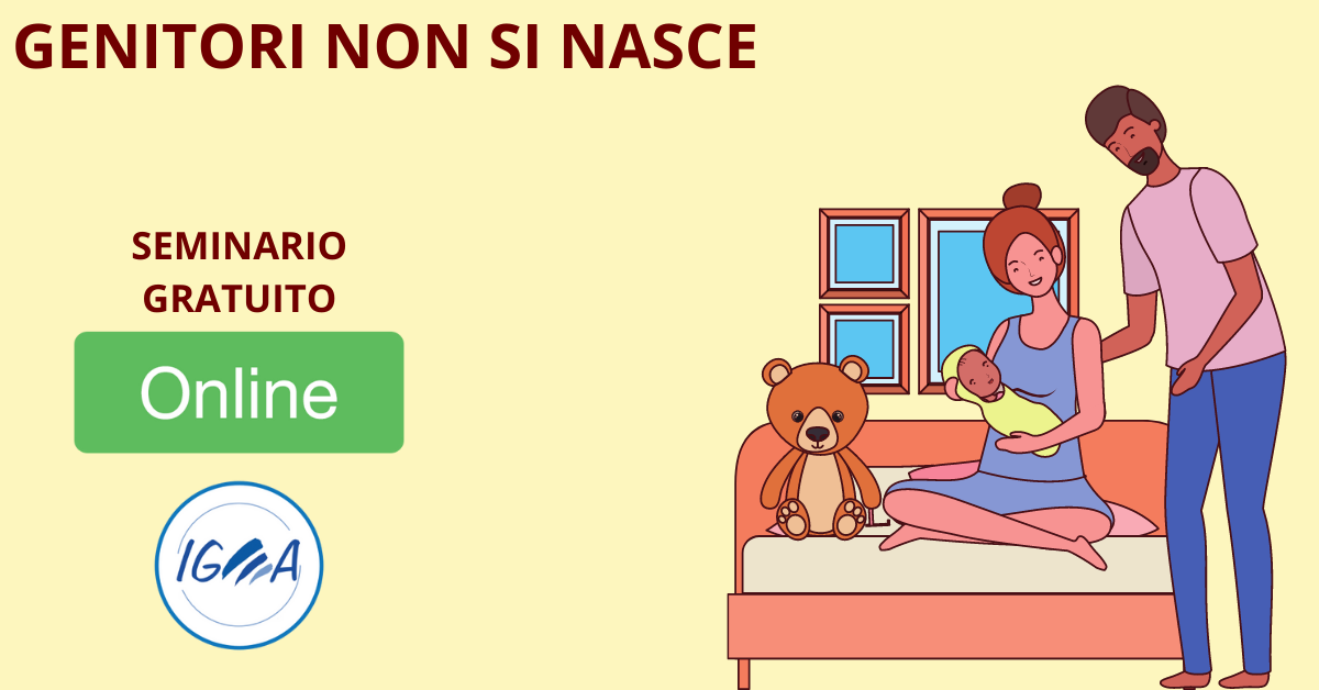 Seminario Gratuito Online: Genitori non si nasce