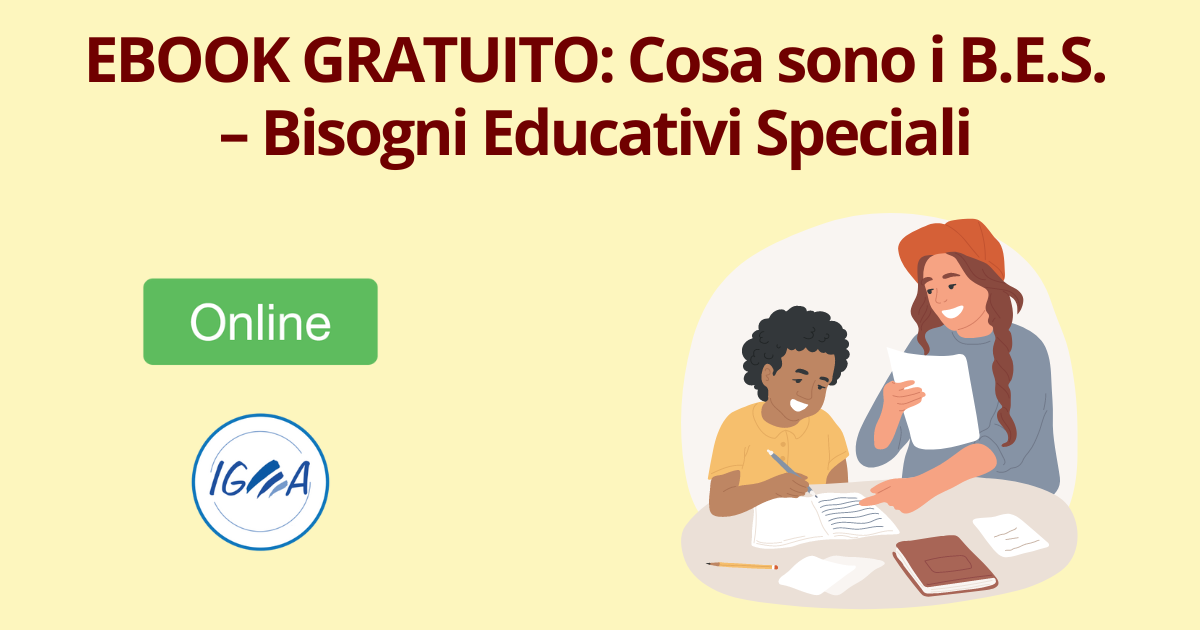 Ebook Gratuito: Cosa Sono I B.E.S. – Bisogni Educativi Speciali | IGEA