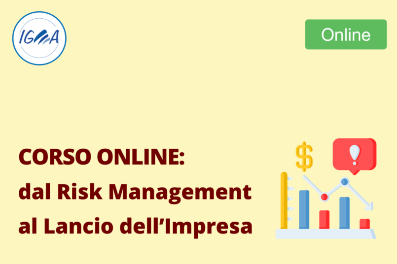 Corso Online: dal Risk Management al Lancio dell’Impresa