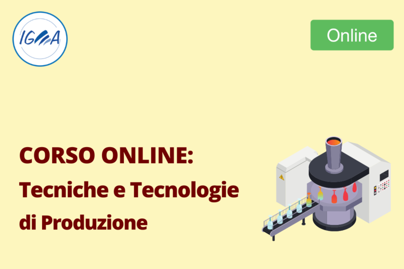 Corso Online: Tecniche e Tecnologie di Produzione