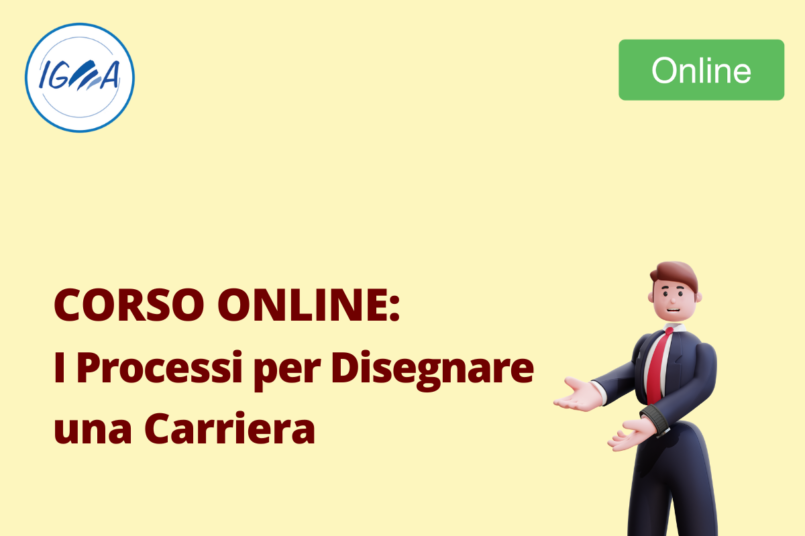 Corso Online: I Processi per Disegnare una Carriera