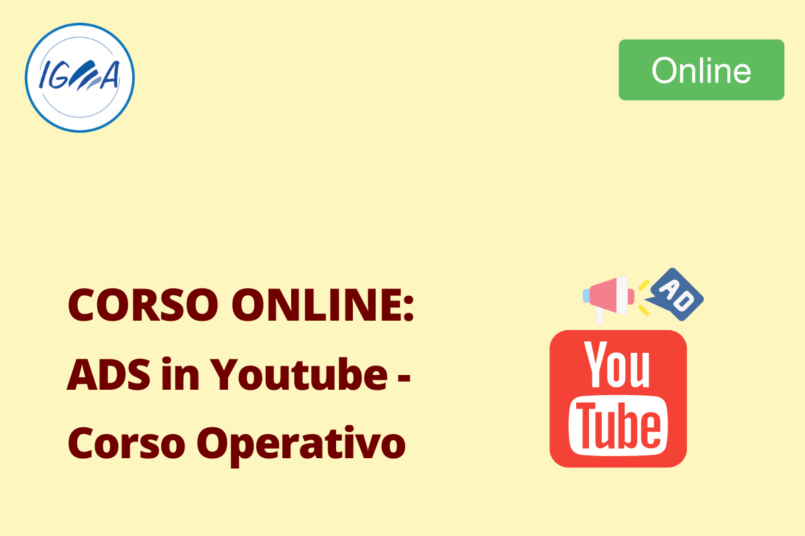 Corso Online: ADS in Youtube - Corso Operativo