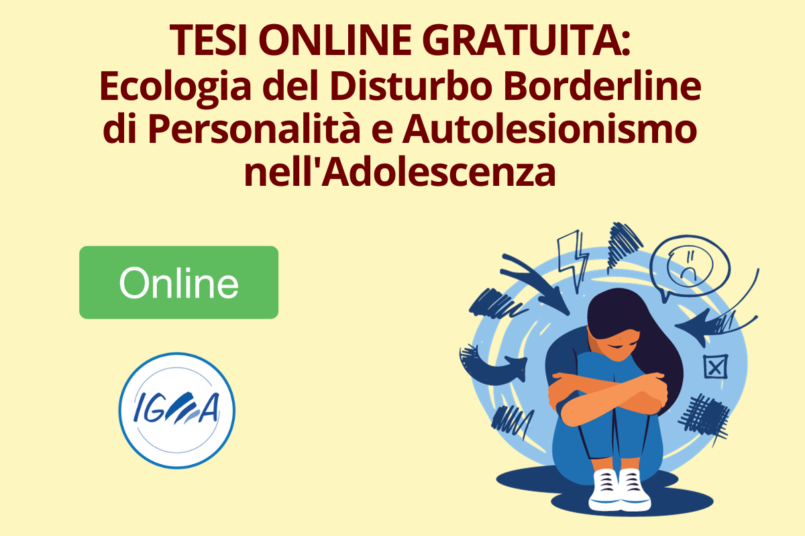 TESI ONLINE GRATUITA Ecologia del Disturbo Borderline di Personalita e Autolesionismo nell'Adolescenza