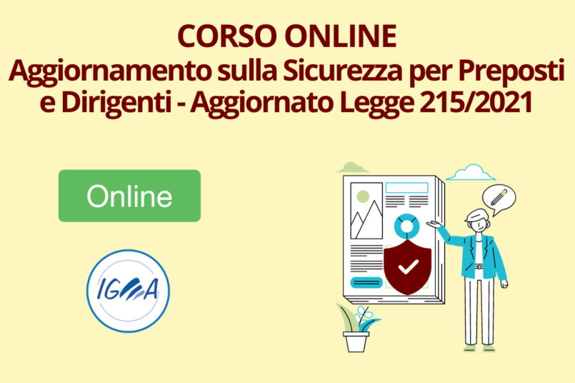 Corso Online Aggiornamento Sicurezza Preposti e Dirigenti Legge 215/21