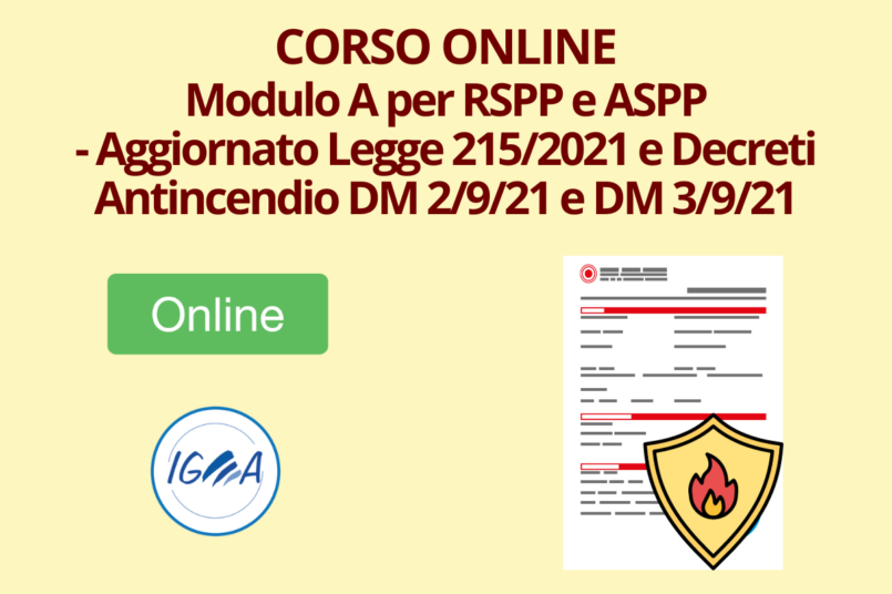 Corso Online Modulo A per RSPP e ASPP - Aggiornato Legge 2152021 e Decreti Antincendio