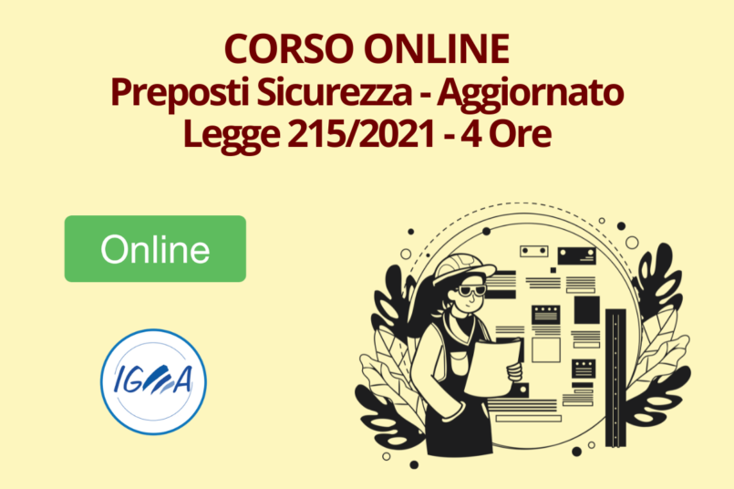 Corso Online Preposti Sicurezza - Aggiornato Legge 2152021 - 4 Ore