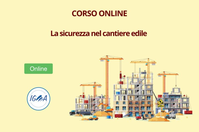 Corso Sicurezza nel Cantiere Edile - Valido per Aggiornamento Lavoratori