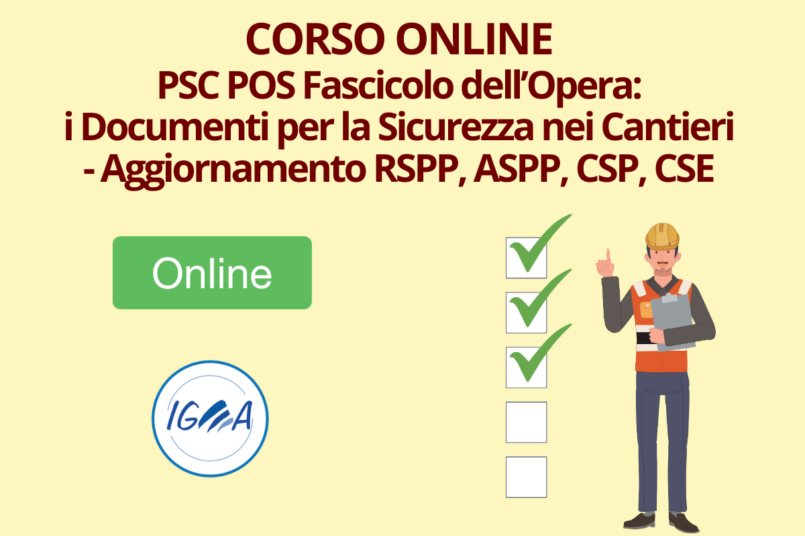 Corso PSC, POS, Fascicolo Sicurezza Cantieri - RSPP, ASPP, CSP, CSE