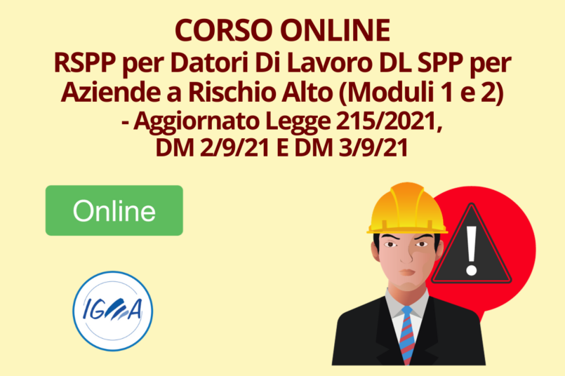 Corso Online RSPP per Datori Di Lavoro DL SPP per Aziende a Rischio Alto (Moduli 1 e 2)