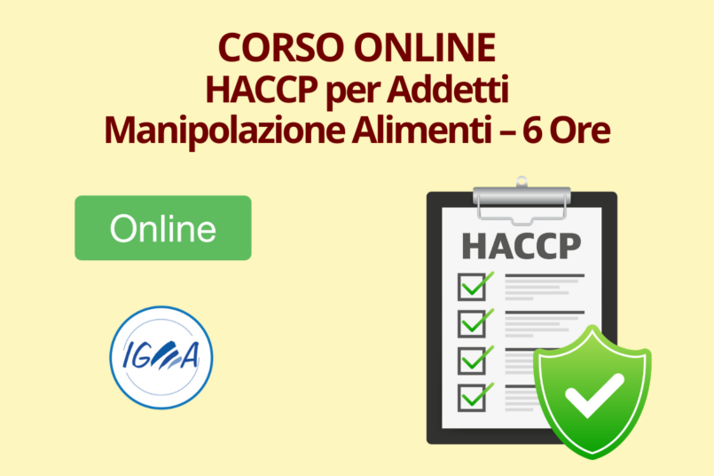 Corso Online HACCP per Addetti Manipolazione Alimenti – 6 Ore