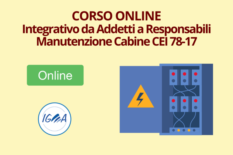 Corso Integrativo da Addetti a Responsabili Manutenzione Cabine CEI 78-17