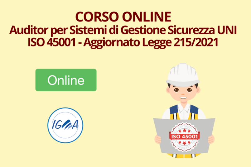 Auditor per Sistemi di Gestione Sicurezza UNI ISO 45001 - Aggiornato