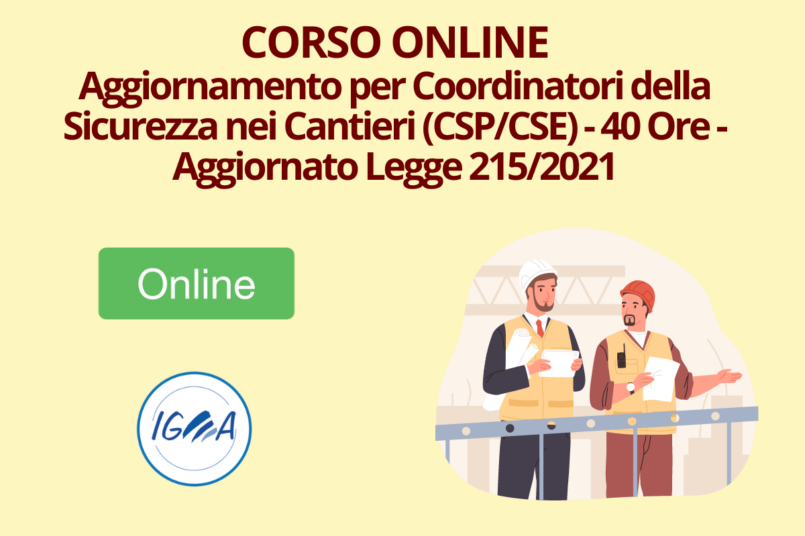 Aggiornamento per Coordinatori della Sicurezza nei Cantieri (CSPCSE) - 40 Ore