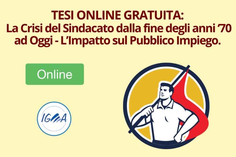 TESI ONLINE Crisi del Sindacato dalla fine degli anni Settanta ad Oggi - Pubblico Impiego.