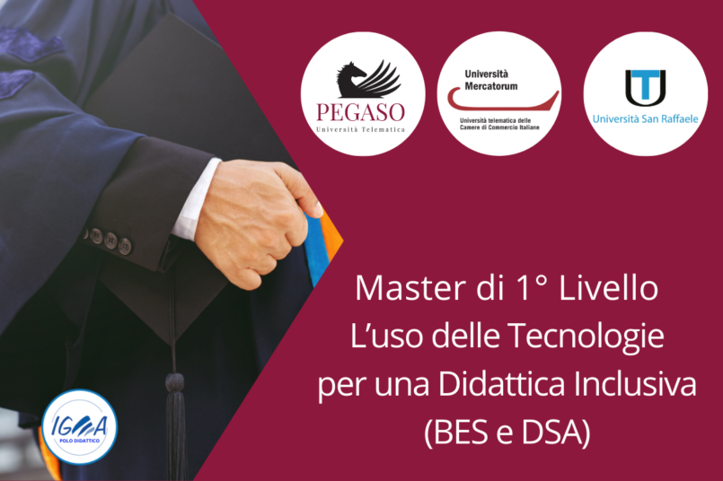 Master di 1° Livello L’uso delle Tecnologie per una Didattica Inclusiva (BES e DSA)