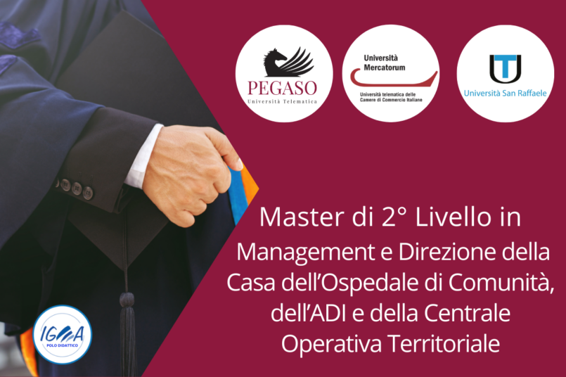 Master di 2° Livello in Management e Direzione della Casa dell’Ospedale di Comunita, dell’ADI e della Centrale Operativa Territoriale