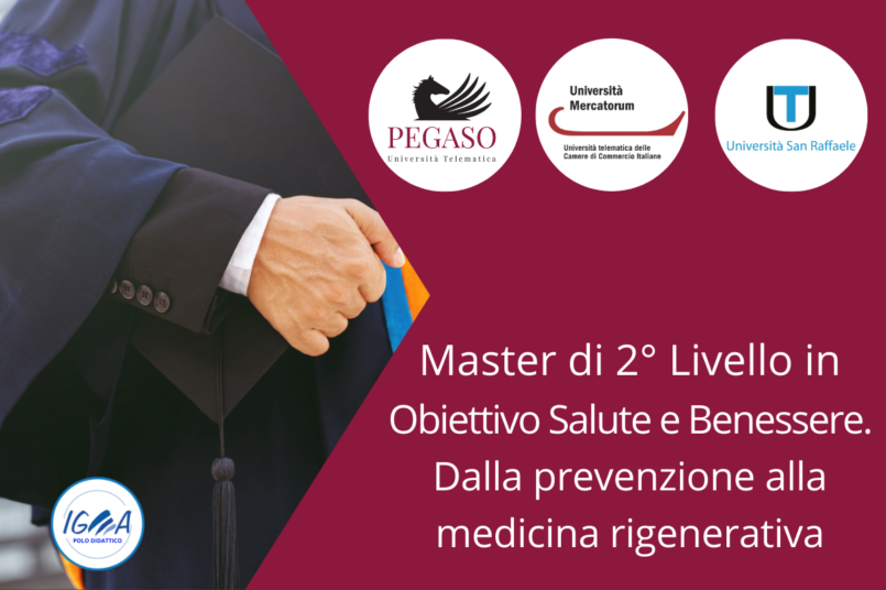 Master di 2° Livello in Obiettivo Salute e Benessere. Dalla prevenzione alla medicina rigenerativa