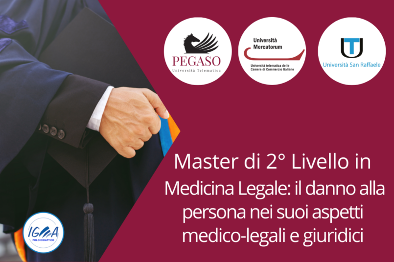 Master di 2° Livello Medicina Legale il danno alla persona nei suoi aspetti medico-legali e giuridici